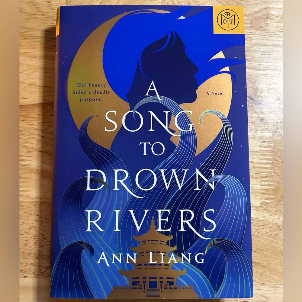 A Song to Drown Rivers by Ann Liang, Book of the Month Club edition